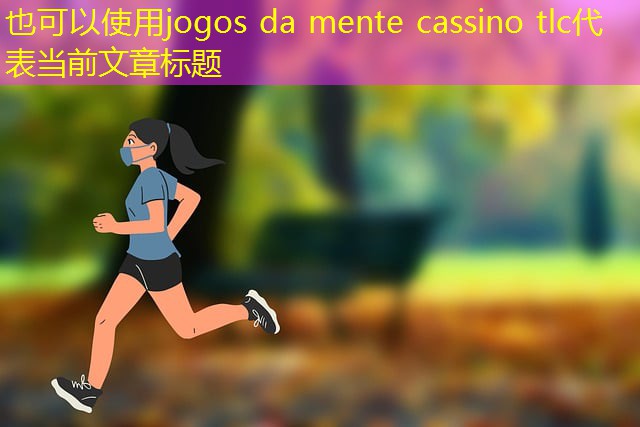 jogos da mente cassino tlc