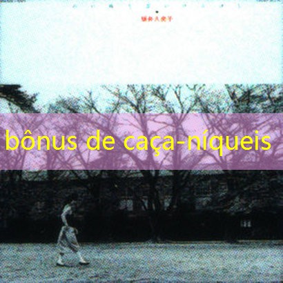 bônus de caça-níqueis